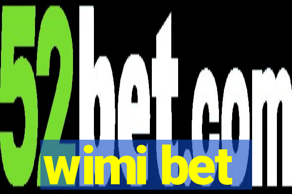 wimi bet